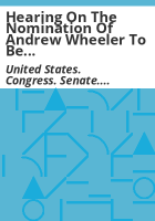 Hearing_on_the_nomination_of_Andrew_Wheeler_to_be_Administrator_of_the_Environmental_Protection_Agency